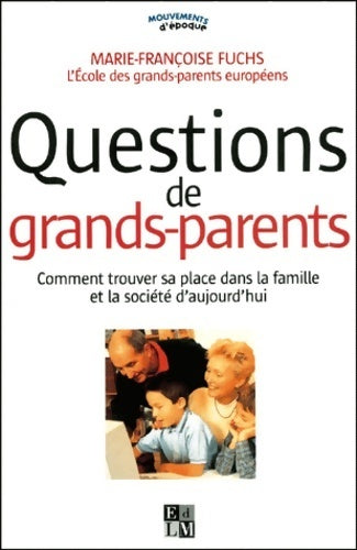 Livrenpoche : Questions de grands-parents - Marie-Françoise Fuchs - Livre