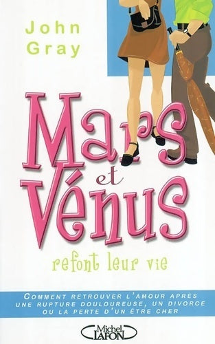 Livrenpoche : Mars & Venus refont leur vie - John Gray - Livre