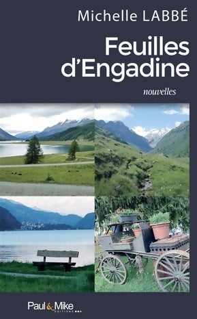Livrenpoche : Feuilles d'engadine - Michelle Labbé - Livre