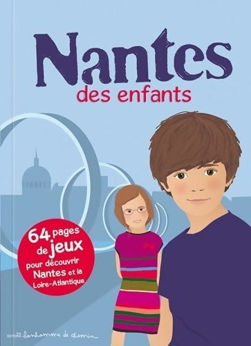 Livrenpoche : Nantes des enfants - Stéphanie Bioret - Livre
