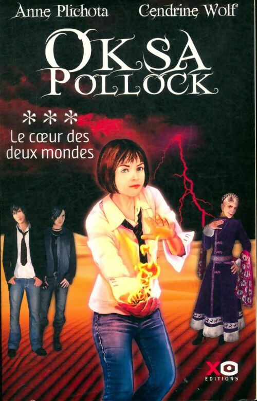 Livrenpoche : Oksa Pollock Tome III : Le coeur des deux mondes - Cendrine Wolf - Livre