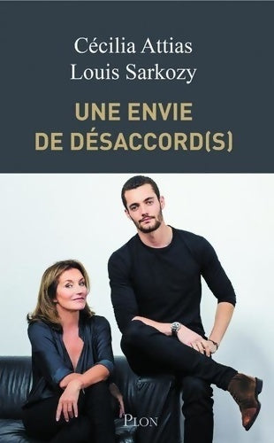 Livrenpoche : Une envie de désaccord(s) - Jean Sarkozy, Cécilia Attias - Livre