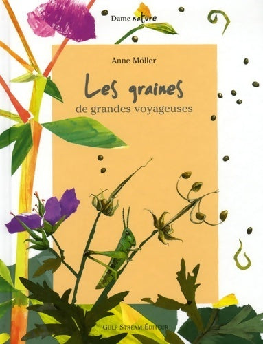 Livrenpoche : Les graines. De grandes voyageuses - Anne Möller - Livre