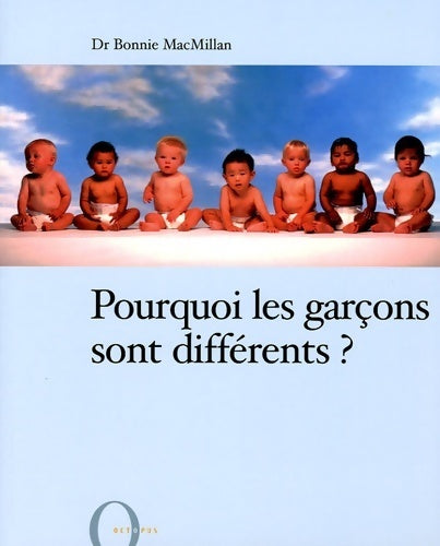 Livrenpoche : Pourquoi les garçons sont différents ? - Bonnie MacMillan - Livre