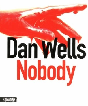 Livrenpoche : Nobody - Dan Wells - Livre