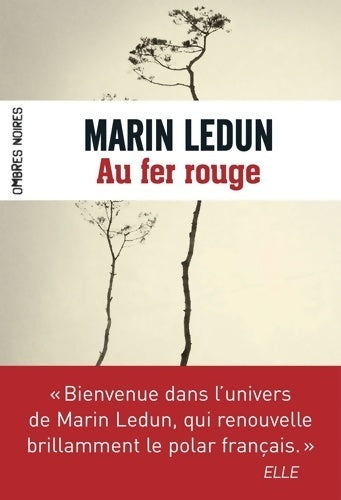 Au fer rouge - Marin Ledun - Livre