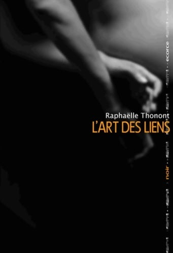 Livrenpoche : L'art des liens - Raphaëlle Thonont - Livre