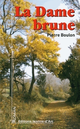 Livrenpoche : La dame brune - Pierre Boulon - Livre