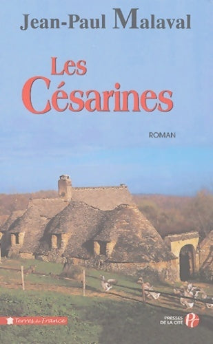 Livrenpoche : Les césarines - Jean-Paul Malaval - Livre