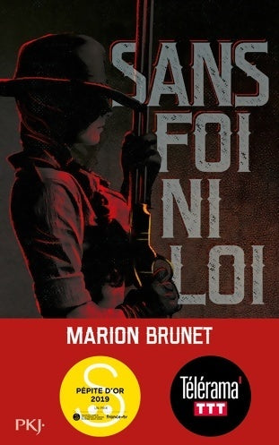 Livrenpoche : Sans foi ni loi - Marion Brunet - Livre