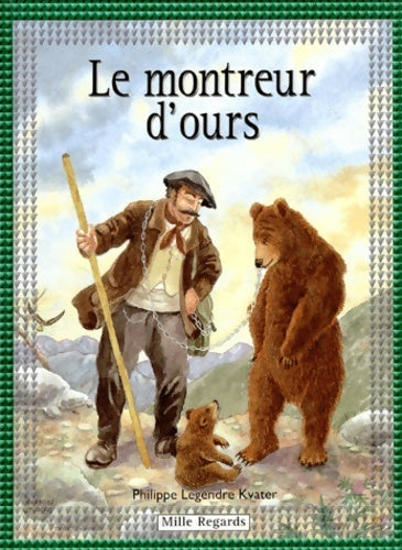 Livrenpoche : Le montreur d'ours - Philippe Legendre-Kvater - Livre