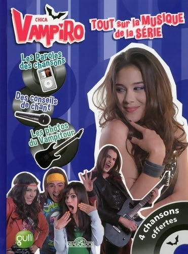Livrenpoche : Chica Vampiro. Tout sur la musique de la série (livre cd) - Collectif - Livre