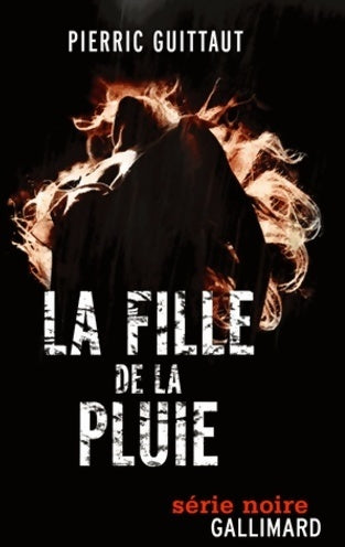 La fille de la pluie - Pierric Guittaut - Livre