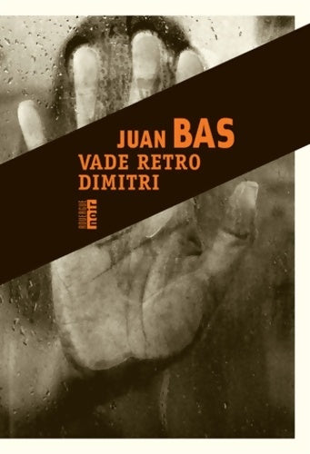Livrenpoche : Vade retro Dimitri - Juan Bas - Livre