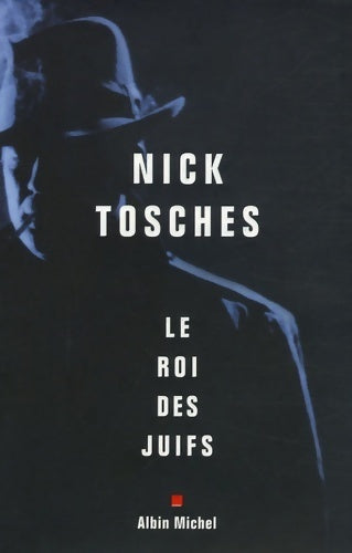 Livrenpoche : Le roi des juifs - Nick Tosches - Livre