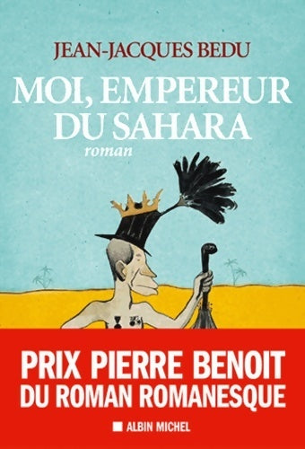 Livrenpoche : Moi, empereur du Sahara - Jean-Jacques Bedu - Livre