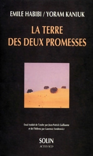 Livrenpoche : La terre des deux promesses - Yoram Kaniuk, Emile Habibi - Livre