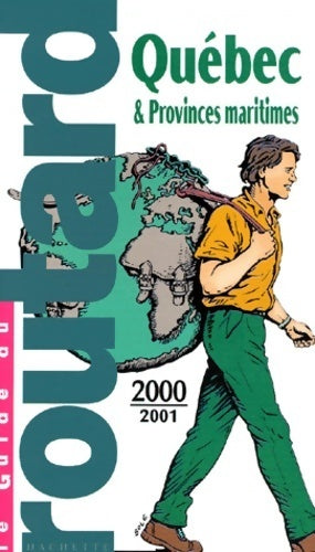 Livrenpoche : Québec et provinces maritimes 2000-2001 - Collectif - Livre