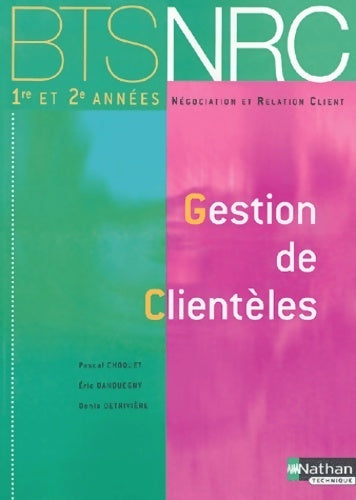 Livrenpoche : BTS NRC : Gestion de clientèles - Pascal Choquet - Livre