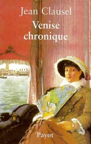 Livrenpoche : Venise chronique - Jean Clausel - Livre