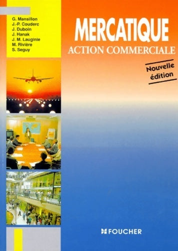 Livrenpoche : Mercatique. Action commerciale - Collectif - Livre