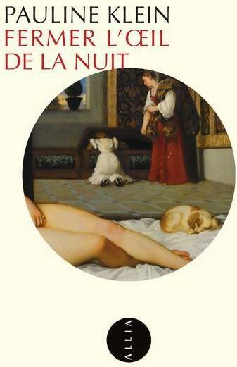 Livrenpoche : Fermer l'oeil de la nuit - Pauline Klein - Livre