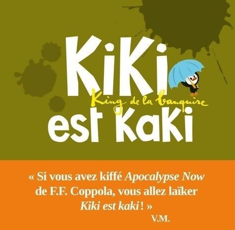 Livrenpoche : Kiki est kaki. King de la banquise - Vincent Malone - Livre