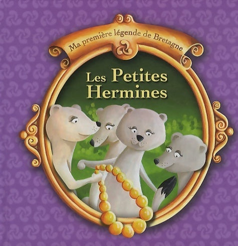 Livrenpoche : Les petites hermines - Christophe Boncens - Livre