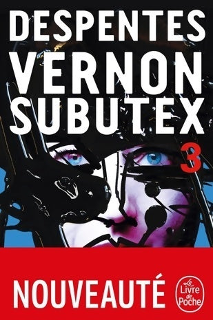 Livrenpoche : Vernon Subutex Tome III - Virginie Despentes - Livre