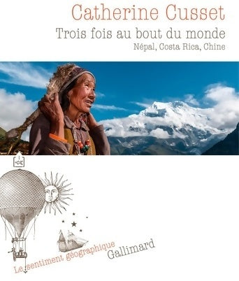 Livrenpoche : Trois fois au bout du monde : Népal, Costa Rica, Chine - Catherine Cusset - Livre