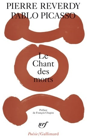 Le chant des morts - Pierre Reverdy, Pablo Picasso - Livre