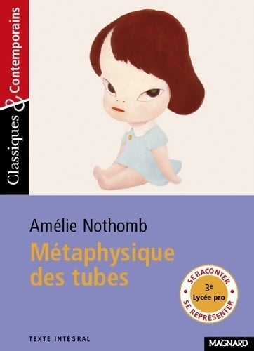 Livrenpoche : Métaphysique des tubes - Amélie Nothomb - Livre