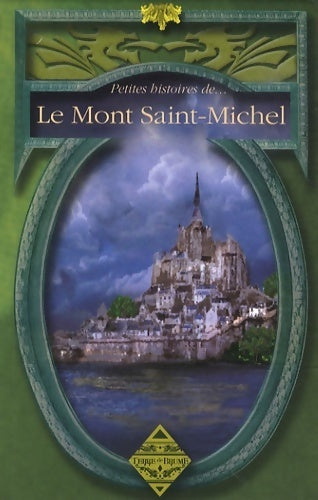 Livrenpoche : Petites histoires du Mont Saint-Michel - Sylvie Ferdinand - Livre