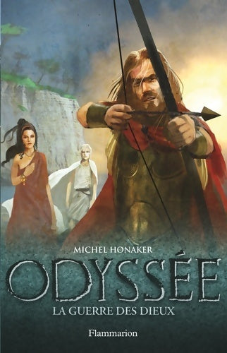 Livrenpoche : Odyssée Tome IV : La guerre des dieux - Michel Honaker - Livre
