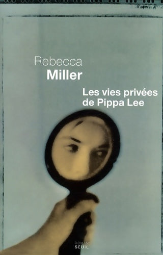 Livrenpoche : Les vies privées de Pippa Lee - Rebecca Miller - Livre