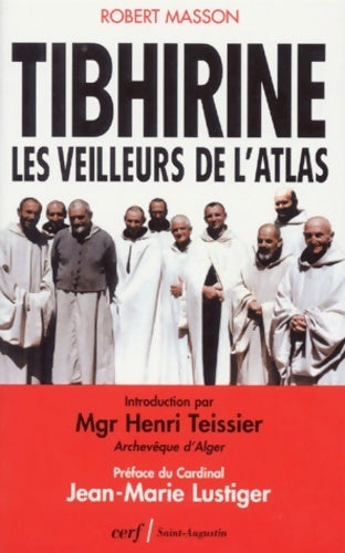 Livrenpoche : Tibhirine. Les veilleurs de l'atlas - Robert Masson - Livre