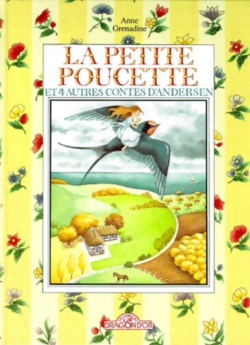 Livrenpoche : La petite poucette et 4 autres contes d'Andersen - Anne Grenadine - Livre