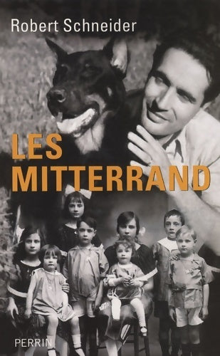 Livrenpoche : Les Mitterrand - Robert Schneider - Livre