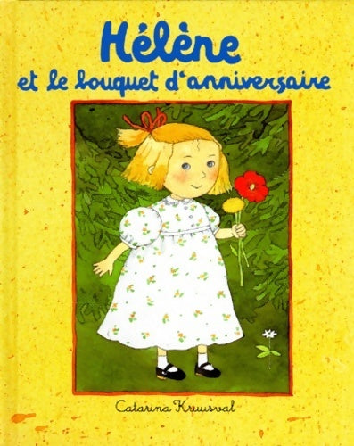 Livrenpoche : Hélène et le bouquet d'anniversaire - Catarina Kruusval - Livre