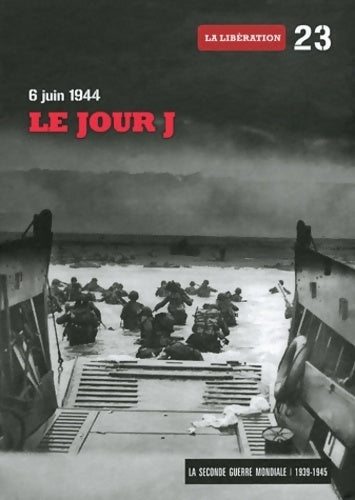 Livrenpoche : 6 juin 44 le jour J - Collectif - Livre