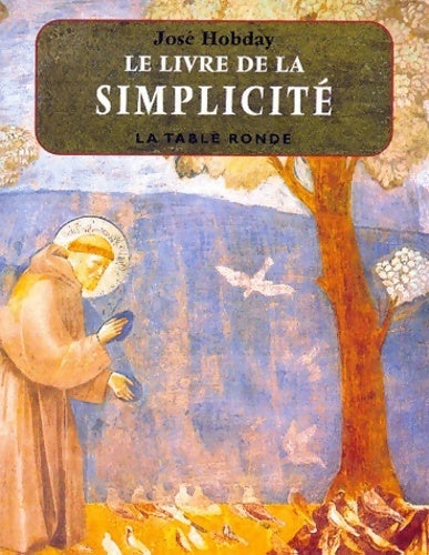 Livrenpoche : Le livre de la simplicité - José Hobday - Livre
