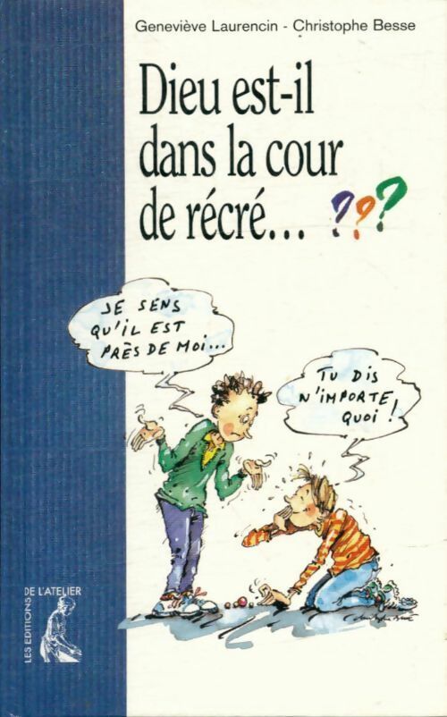 Livrenpoche : Dieu est-il dans la cour de récré ? - Geneviève Laurencin - Livre