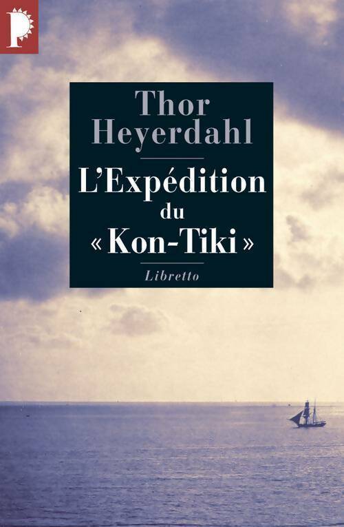 Livrenpoche : L'expédition du Kon-Tiki - Thor Heyerdahl - Livre