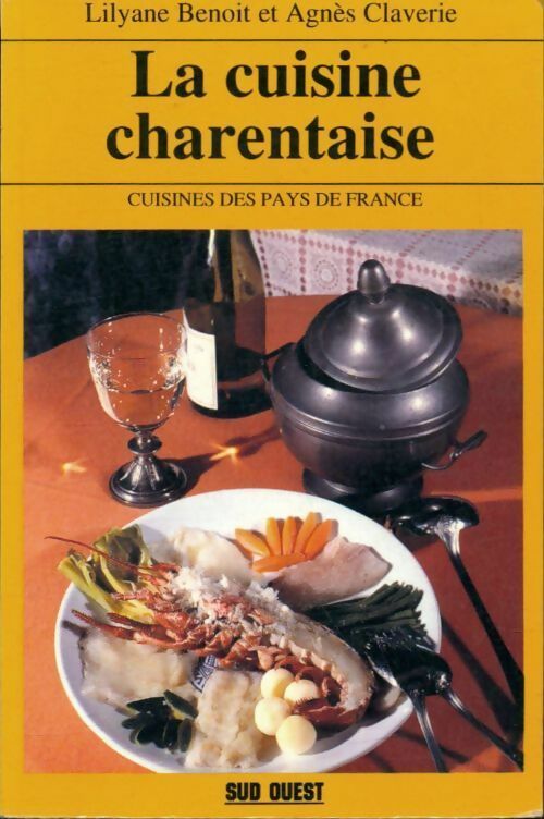 Livrenpoche : La cuisine charentaise - Lilyane Benoit - Livre