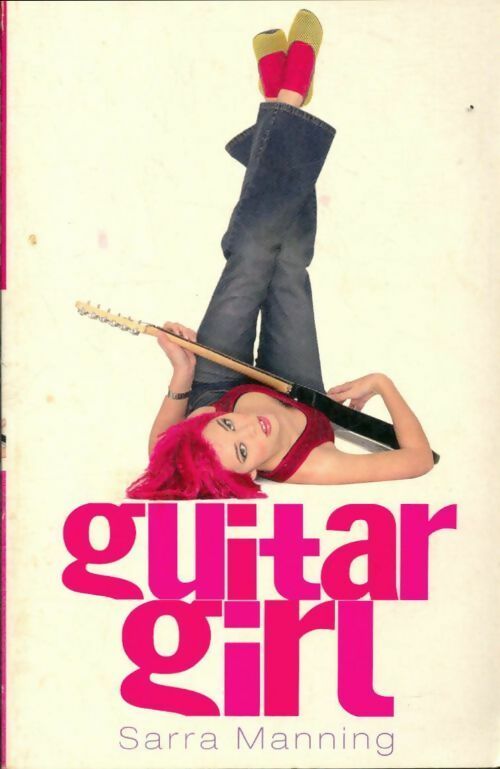 Livrenpoche : Guitar girl - Sarra Manning - Livre