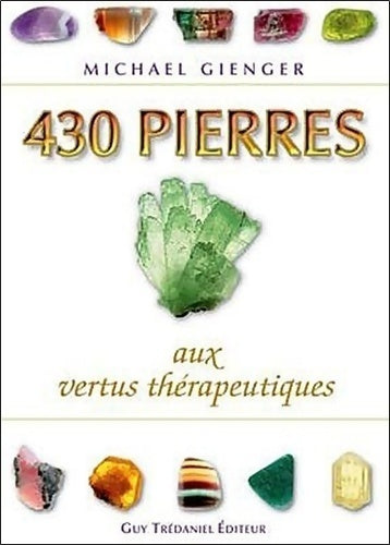 Livrenpoche : 430 pierres aux vertus thérapeutiques - Michael Gienger - Livre