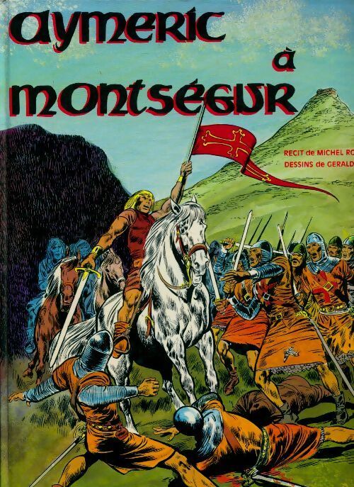 Aymeric à Montségur - Michel Roquebert - Livre