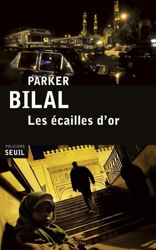 Livrenpoche : Les écailles d'or - Parker Bilal - Livre