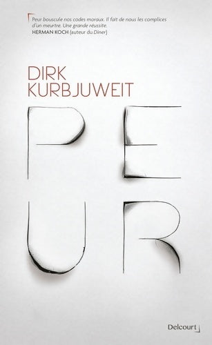 Peur - Dirk Kurbjuweit - Livre