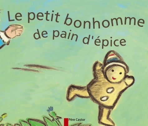Livrenpoche : Le petit bonhomme de pain d'épice - Anne Fronsacq - Livre